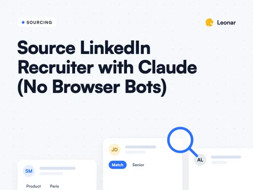 Cover card: AI sourcing with Claude and Leonar through MCP, no browser bots