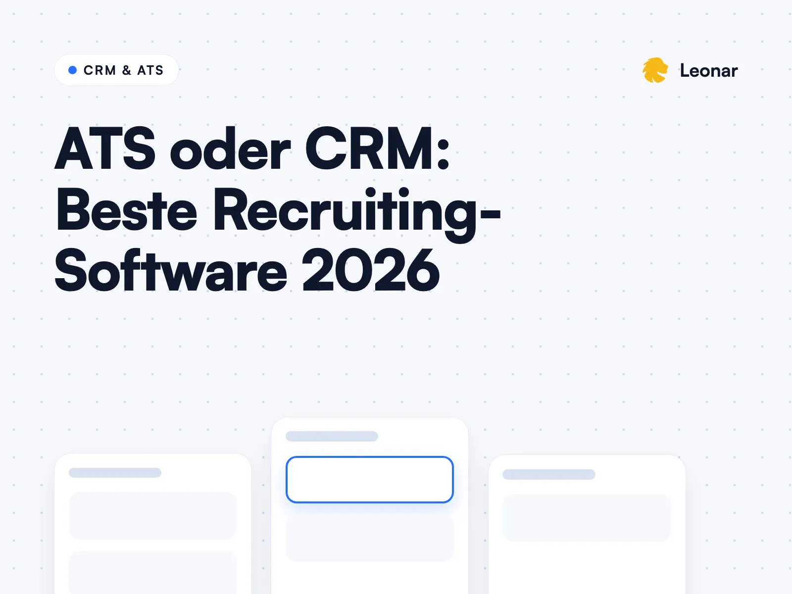 Vergleich von ATS- und CRM-Software für Recruiting-Teams