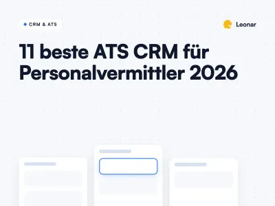 Vergleich der besten ATS CRM Software für Personalvermittlungs- und Staffing-Agenturen