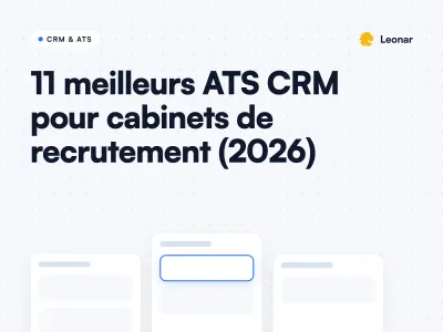 Comparaison des meilleurs logiciels ATS CRM pour agences de recrutement et de staffing