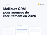 Top 7 des meilleurs CRM pour le recrutement