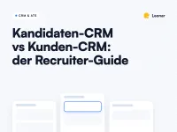 Vergleich von Kandidaten-CRM und Kunden-CRM für Personalberatungen