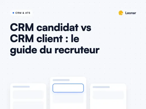 Comparaison CRM candidat et CRM client pour les cabinets de recrutement