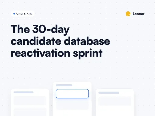 Candidate database reactivation sprint with a 30-day agency workflow