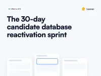 Candidate database reactivation sprint with a 30-day agency workflow