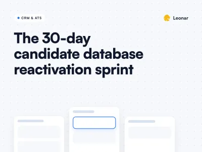 Candidate database reactivation sprint with a 30-day agency workflow