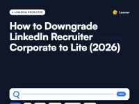 Downgrade LinkedIn Recruiter Corporate to Lite migration playbook