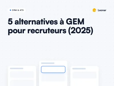 Top 5 des alternatives à GEM pour les recruteurs en 2025