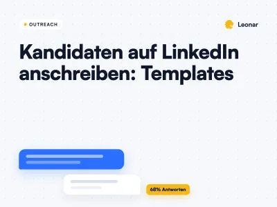 Wie Sie Kandidaten auf LinkedIn anschreiben + 8 Templates