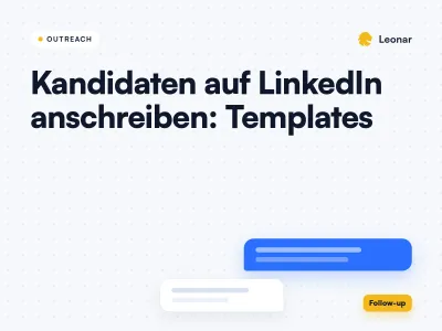 Kandidaten auf LinkedIn anschreiben: Templates