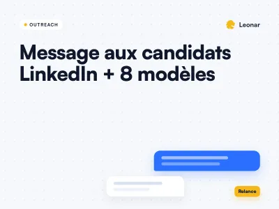 Message aux candidats LinkedIn + 8 modèles