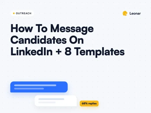 How To Message Candidates On LinkedIn + 8 Templates