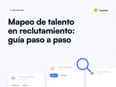 Mapeo de talento en reclutamiento: cómo se dibuja el mercado de candidatos