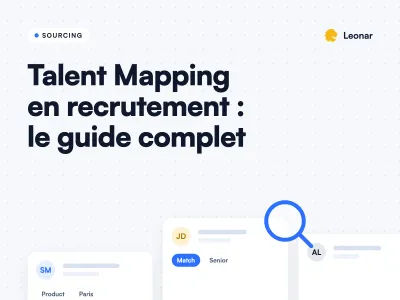 Comment mettre en place une stratégie de Talent Mapping pour le recrutement ?