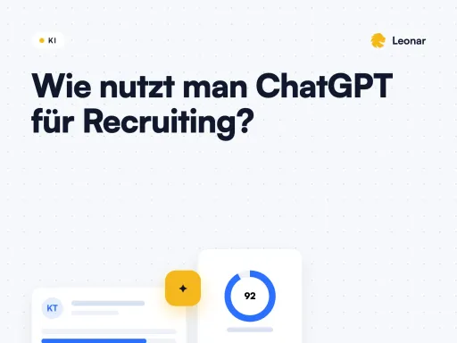 Wie nutzt man ChatGPT für Recruiting?