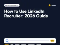 LinkedIn Recruiter workflow for sourcing and managing candidates