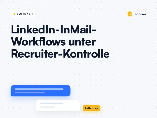 LinkedIn-InMail-Workflows: Ein Leitfaden unter Recruiter-Kontrolle
