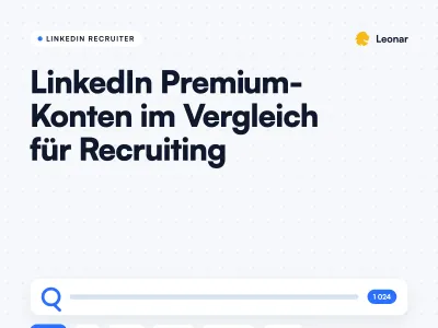 LinkedIn Premium-Konten im Vergleich für Recruiting