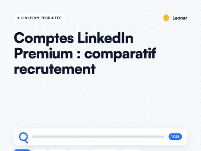 Comparaison des comptes Linkedin Premium pour le recrutement