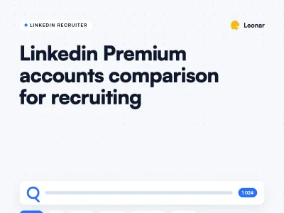 LinkedIn Premium accounts comparison for recruiting