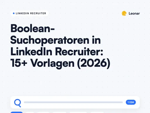 Boolean-Suchoperatoren in LinkedIn Recruiter: 15+ Vorlagen (2026)