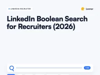 LinkedIn Recruiter Boolean search operators and templates for recruiters