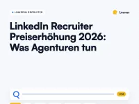 LinkedIn Recruiter Preiserhöhung 2026 Agentur-Reaktionen