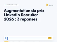 Augmentation du prix LinkedIn Recruiter 2026 réponses des cabinets