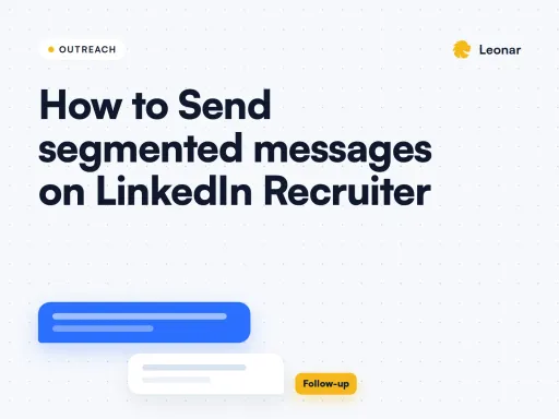 How to Organize Segmented LinkedIn Outreach