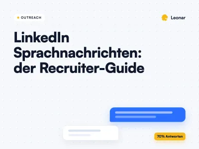 Leonar Desktop-Inbox nimmt eine LinkedIn Sprachnachricht für einen Kandidaten auf