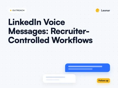Cover card: LinkedIn Voice Messages: A Recruiter's Guide
