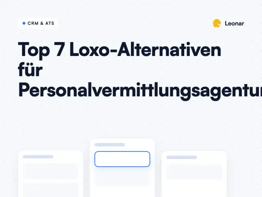 Top 7 Loxo-Alternativen für Personalvermittlungsagenturen