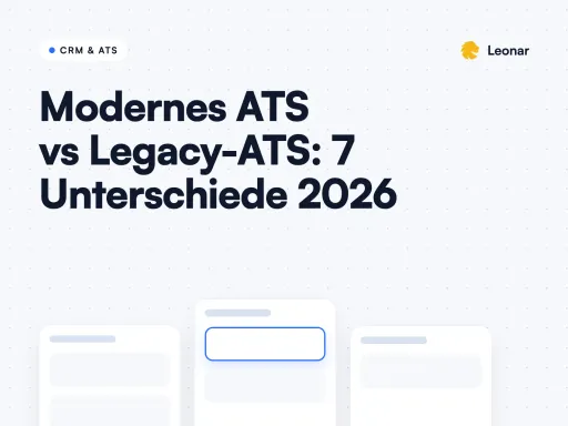 Vergleich modernes ATS und Legacy-ATS für Personalberatungen