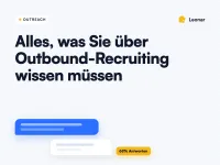 Alles, was Sie über Outbound-Recruiting wissen müssen