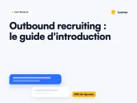 Outbound recruiting : le guide d'introduction