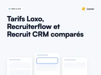 Comparatif des tarifs des logiciels de recrutement : Leonar, Loxo, Recruiterflow, Recruit CRM