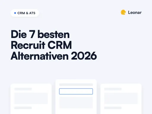 Die besten Recruit CRM Alternativen für Personalvermittler im Vergleich 2026