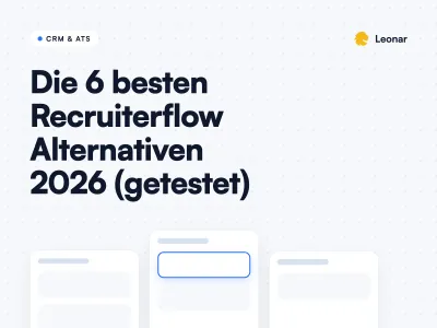 Beste Recruiterflow Alternativen und Konkurrenten 2026 im Vergleich