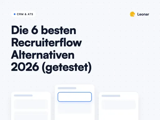 Beste Recruiterflow Alternativen und Konkurrenten 2026 im Vergleich