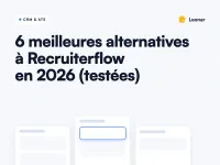 Meilleures alternatives à Recruiterflow comparées en 2026