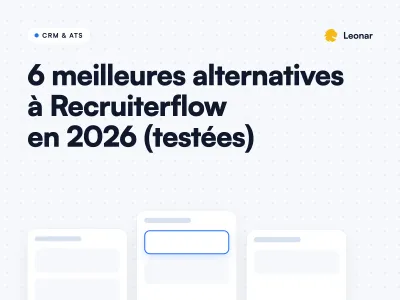 Meilleures alternatives à Recruiterflow comparées en 2026