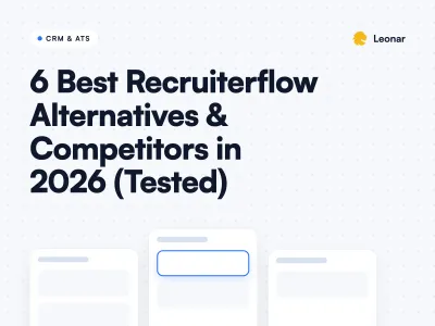 Best Recruiterflow alternatives and competitors compared in 2026