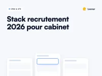 Stack recrutement 2026 pour cabinet avec sourcing, outreach, ATS et CRM