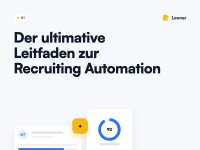Der ultimative Leitfaden zur Recruiting Automation