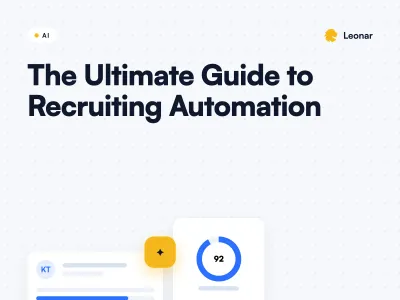 The Ultimate Guide to Recruiting Automation