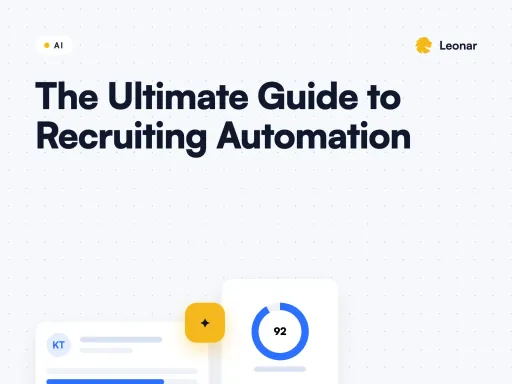 The Ultimate Guide to Recruiting Automation
