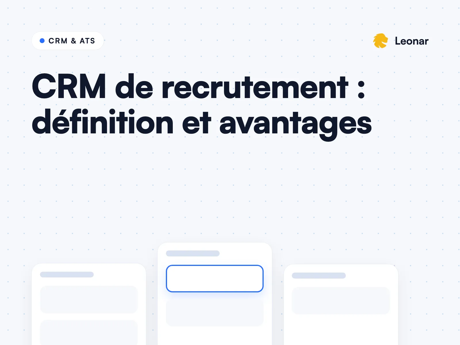 Qu'est-ce qu'un CRM de recrutement ?