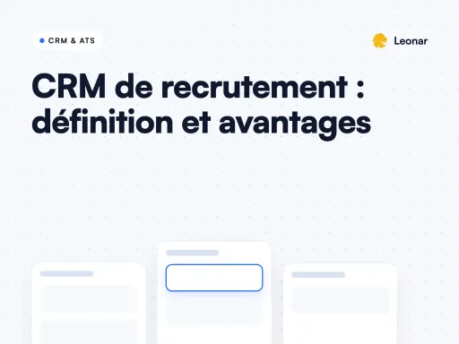 Qu'est-ce qu'un CRM de recrutement ?