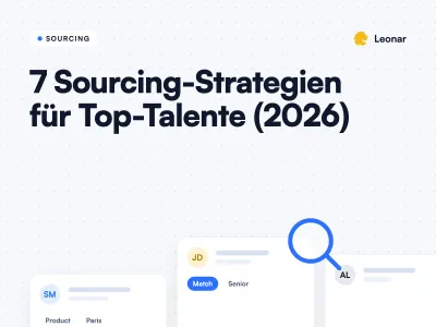7 Recruiting-Sourcing-Strategien zur Findung von Top-Talenten