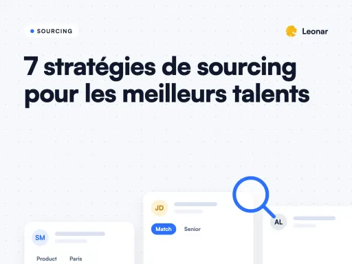 7 stratégies de sourcing en recrutement pour trouver les meilleurs talents